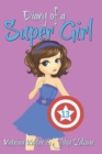 Image for Diary of a Super Girl - Book 13 : True Love!
