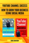 Image for How to Grow Your Business Using Social Media &amp; YouTube Channel Success