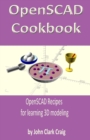 Image for OpenSCAD Cookbook : OpenSCAD Recipes for learning 3D modeling