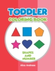 Image for Toddler Coloring Book : Shapes and Number coloring and activity books for kids ages 4-8