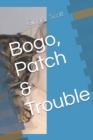 Image for Bogo, Patch &amp; Trouble