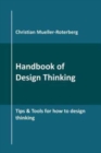 Image for Handbook of Design Thinking : Tips &amp; Tools for how to design thinking