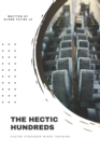 Image for The Hectic Hundreds : 3 Proven Methods to Build Strength and Power