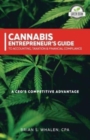 Image for Cannabis Entrepreneur&#39;s Guide to Accounting, Taxation &amp; Financial Compliance
