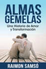 Image for Almas gemelas : Una Historia de Amor y Transformacion