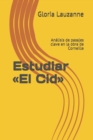Image for Estudiar El Cid : Analisis de pasajes clave en la obra de Corneille
