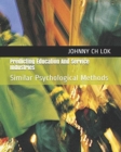 Image for Predicting Education And Service Industries : Similar Psychological Methods