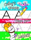 Image for Colby&#39;s Gonna Trace Some Letters : Personalized Tracing Workbook for Kids Learning to Write the Letters of the Alphabet, Paper with 1 Ruling for Children in Preschool, Kindergarten and First Grade