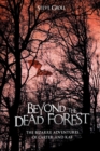 Image for Beyond the Dead Forest : The Bizarre Adventures of Carter and Kat