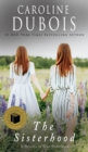 Image for The Sisterhood : A Novella of True Sisterhood