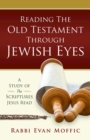 Image for Reading the Old Testament Through Jewish Eyes