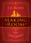 Image for Making Room: Sharing the Love of Christmas