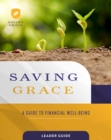 Image for Saving Grace Leader Guide: A Guide to Financial Well-Being