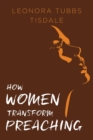 Image for How Women Transform Preaching