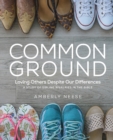 Image for Common Ground: Women&#39;s Bible Study Guide with Leader Helps