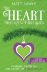 Image for The heart that grew three sizes  : finding faith in the story of the GrinchYouth study book