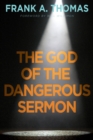 Image for The god of the dangerous sermon