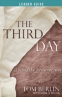 Image for Third Day Leader Guide: Living the Resurrection