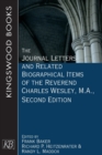 Image for The Journal Letters and Related Biographical Items of the Reverend Charles Wesley, M.A., Second Edition