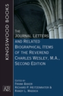 Image for Journal Letters and Related Biographical Items of the Reverend Charles Wesley, M.A., Second Edition