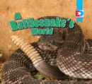 Image for A rattlesnake&#39;s world : 31