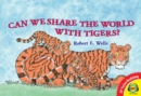 Image for Can We Share the World with Tigers?