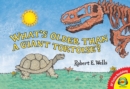Image for What&#39;s Older than a Giant Tortoise?