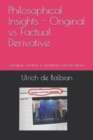 Image for Philosophical Insights Original vs Factual Derivative