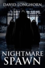 Image for Nightmare Spawn : Supernatural Suspense with Scary &amp; Horrifying Monsters