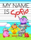 Image for My Name is Sofia : Personalized Primary Tracing Workbook for Kids Learning How to Write Their Name, Practice Paper with 1 Ruling Designed for Children in Preschool and Kindergarten