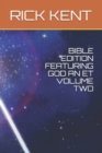 Image for Bible Edition Featuring God an Et Volume Two