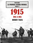 Image for 1915 Dia a Dia : Coleccion La Primera Guerra Mundial