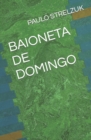 Image for Baioneta de Domingo