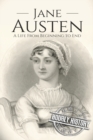 Image for Jane Austen : A Life From Beginning to End