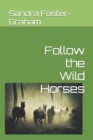 Image for Follow the Wild Horses