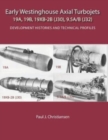 Image for Early Westinghouse Axial Turbojets : Development Histories and Technical Profiles