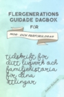Image for Flergenerations guidade dagbok foer mor- och farfoeraldrar