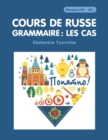 Image for Cours de Russe - Grammaire : Les Cas: /Paniatna/ Declinaisons