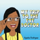 Image for My Trip to the Eye Doctor