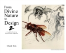 Image for From Divine Nature to Design 2 : A Look Into Creativity Beyond Human Imagination