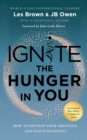 Image for Ignite the Hunger in You: How to Develop Your Greatness and Ignite Humanity