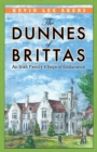 Image for The Dunnes of Brittas : An Irish Family&#39;s Saga of Endurance