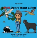 Image for I Still Don&#39;t Want a Pet!
