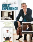 Image for Delivering the Guest Experience: Successful Hotel, Lodging and Resort Management