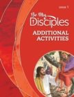 Image for Be My Disiciples : Grade 1 Additional Activities