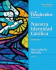 Image for Bendecidos : Nuestra Identidad Catolica Level 1 Bilingual Workbook