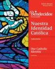 Image for Bendecidos : Nuestra Identidad Catolica Level 2 Bilingual Workbook