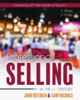 Image for Professional Selling in the 21st Century: 7 Ways, 7 Times...