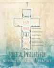 Image for Biblical Insights for Nursing Education and Practice