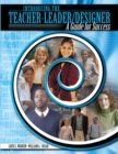 Image for Introducing the Teacher-Leader/Designer: Guide for Success